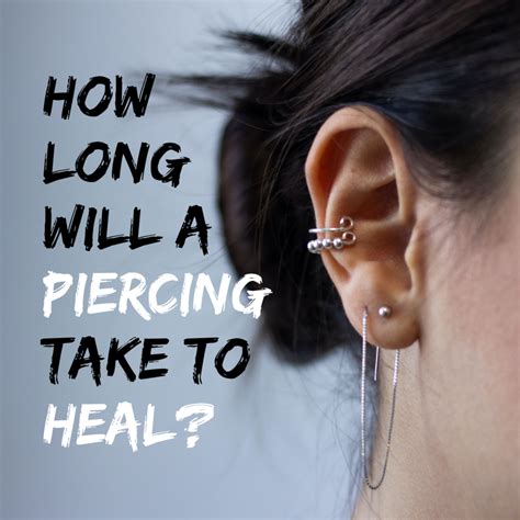 Can a piercing take 2 years to heal?